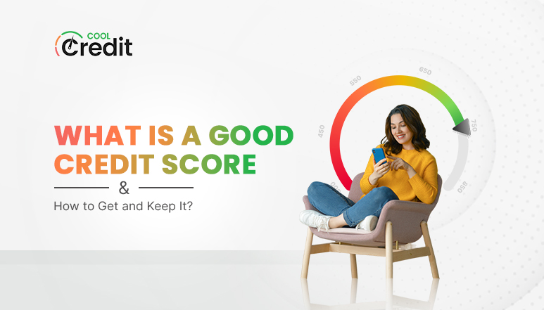 What Is a Good Credit Score